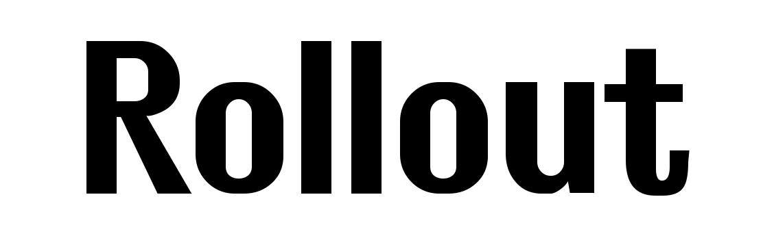 Rollout
